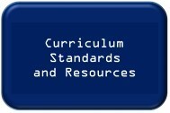 Curriculum Standards
and Resources